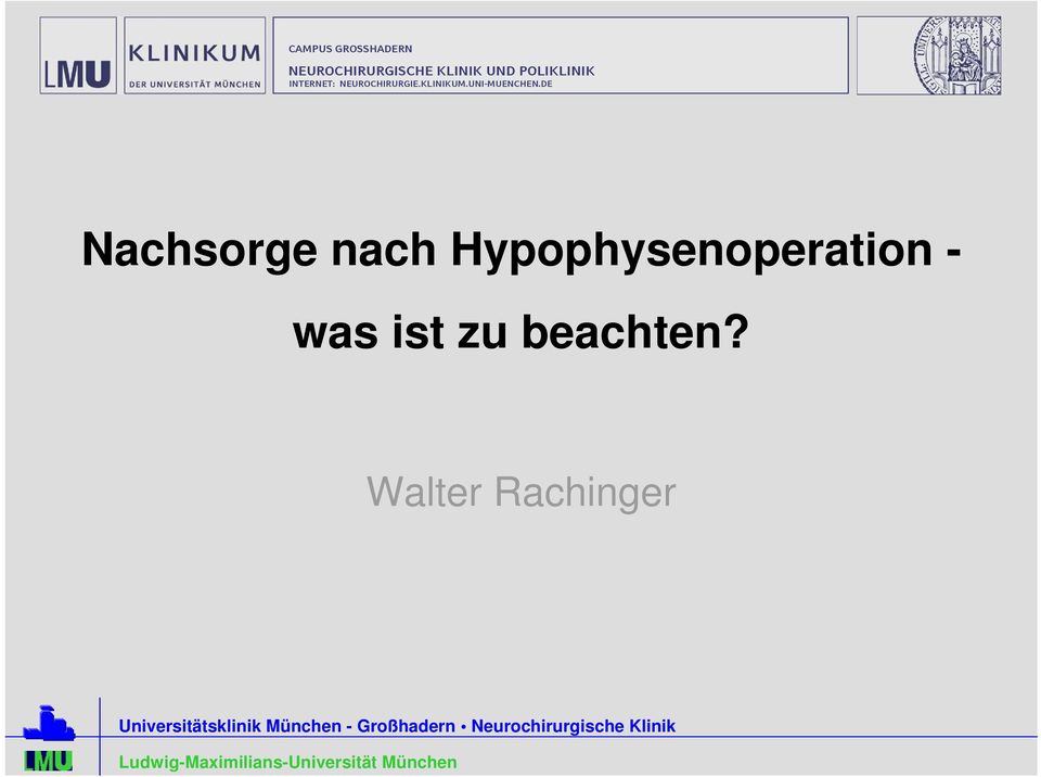 Walter Rachinger Universitätsklinik München
