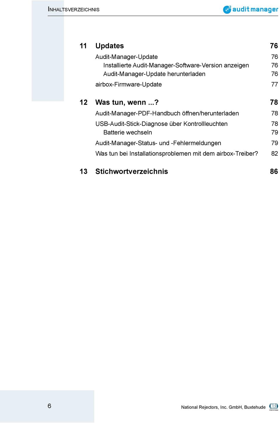 ..? 78 Audit-Manager-PDF-Handbuch öffnen/herunterladen 78 USB-Audit-Stick-Diagnose über Kontrollleuchten 78