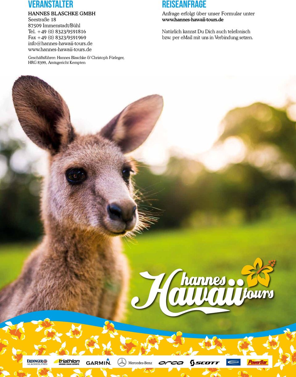 de www.hannes-hawaii-tours.de REISEANFRAGE Anfrage erfolgt über unser Formular unter www.