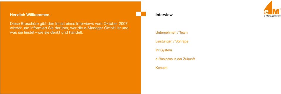 und informiert Sie darüber, wer die e-manager GmbH ist und was sie