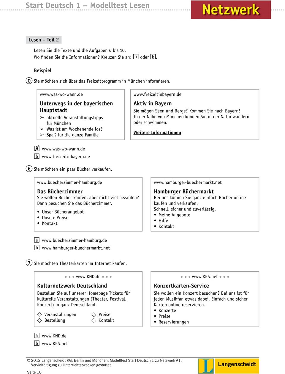 de Unterwegs in der bayerischen Hauptstadt aktuelle Veranstaltungstipps für München Was ist am Wochenende los? Spaß für die ganze Familie a www.was-wo-wann.de b www.freizeitinbayern.de www.