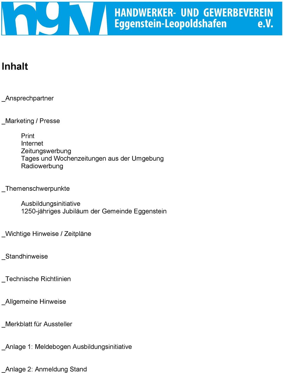 Gemeinde Eggenstein _Wichtige Hinweise / Zeitpläne _Standhinweise _Technische Richtlinien _Allgemeine