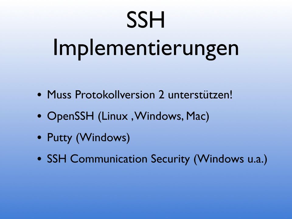 OpenSSH (Linux, Windows, Mac) Putty