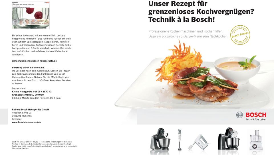 Außerdem können Rezepte selbst hochgeladen und E-Cards verschickt werden. Das macht Lust aufs Kochen und auf die optimalen Küchenhelfer von Bosch. Professionelle Küchenmaschinen und Küchenhilfen.