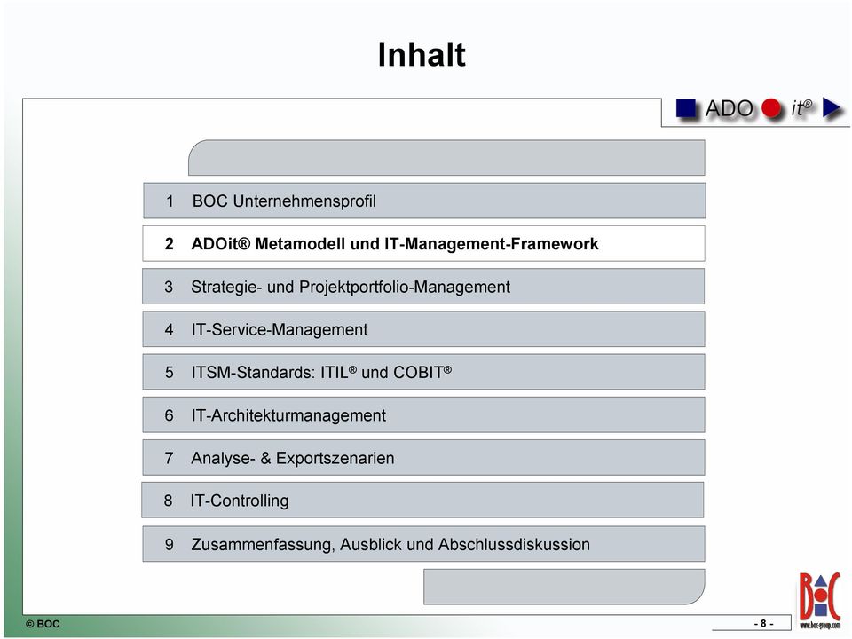 IT-Service-Management 5 ITSM-Standards: ITIL und COBIT 6