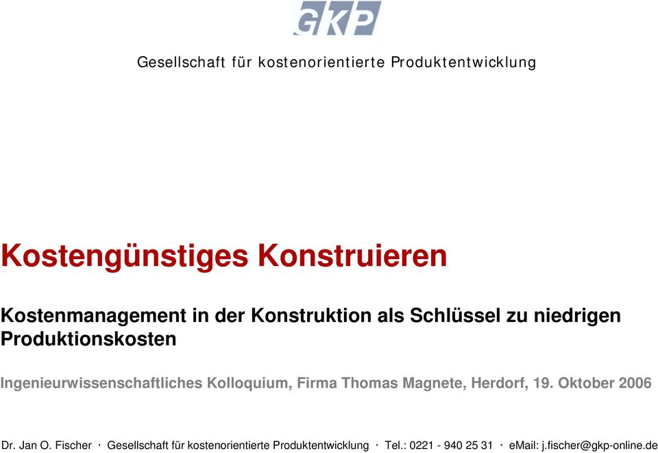 Ingenieurwissenschaftliches Kolloquium, Firma Thomas Magnete, Herdorf, 19.