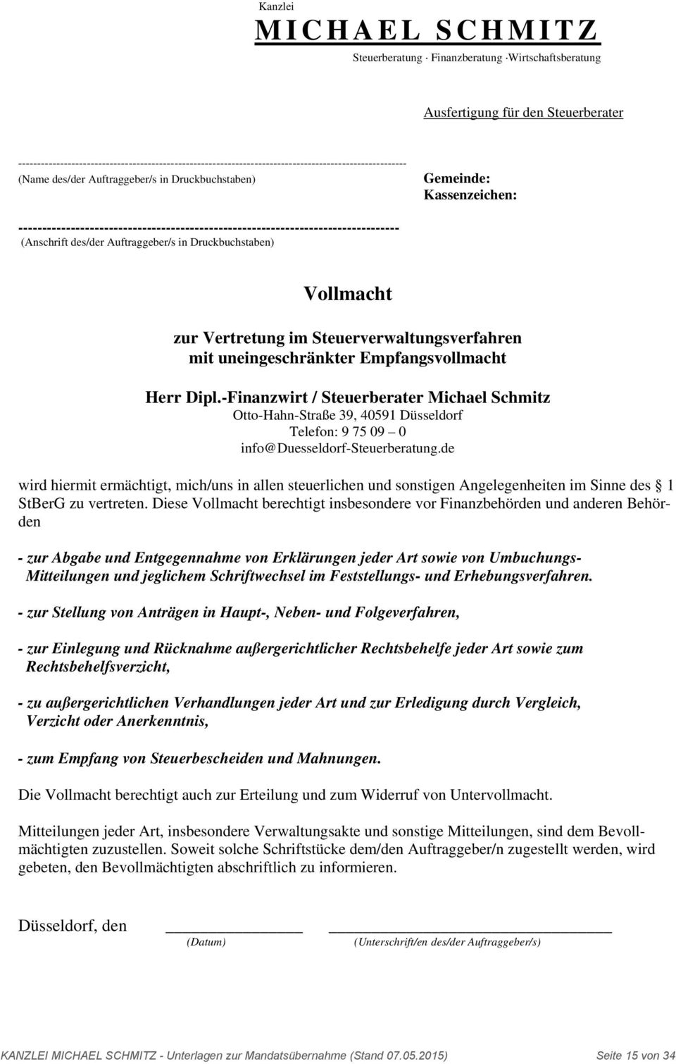 Steuerverwaltungsverfahren mit uneingeschränkter Empfangsvollmacht Herr Dipl.