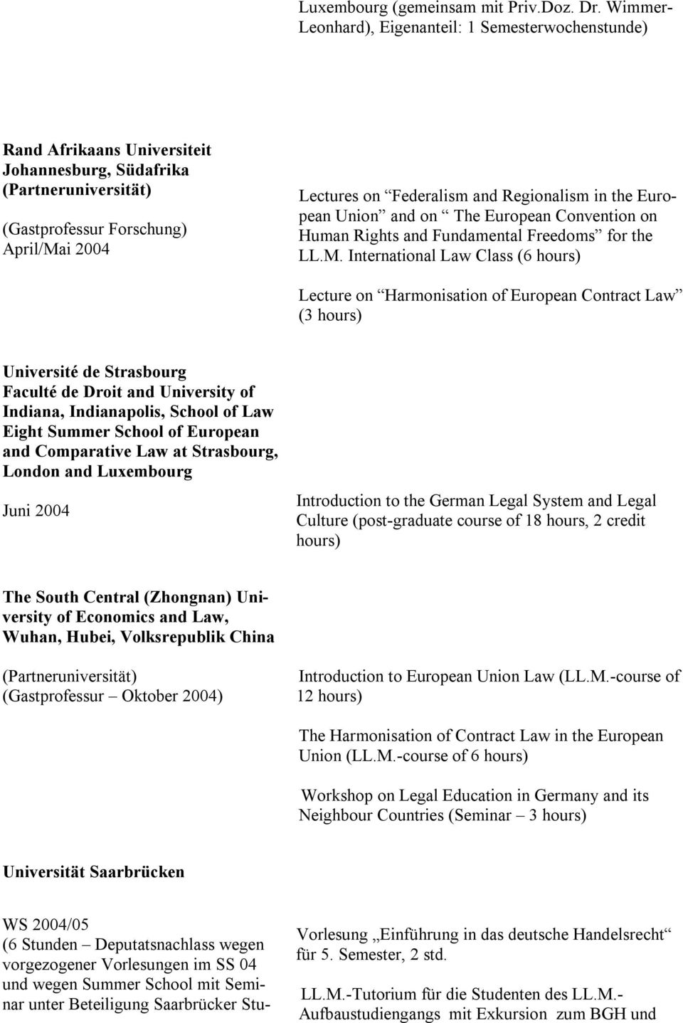 Regionalism in the European Union and on The European Convention on Human Rights and Fundamental Freedoms for the LL.M.