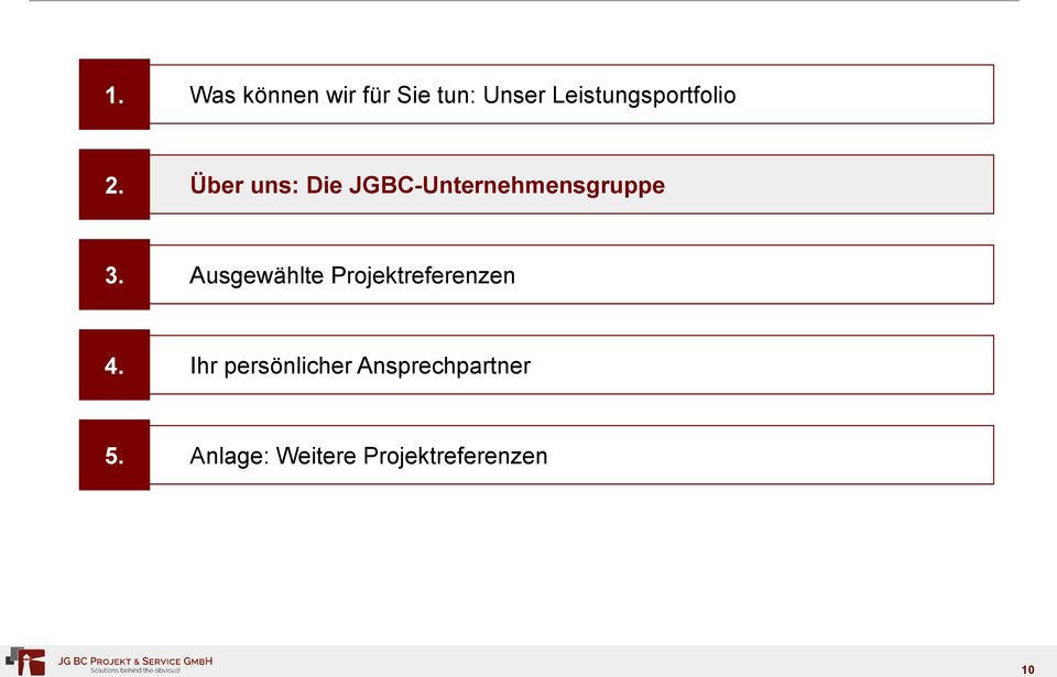 Über uns: Die JGBC-Unternehmensgruppe 3.