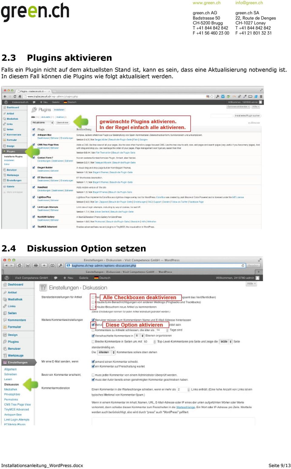 In diesem Fall können die Plugins wie folgt aktualisiert werden. 2.