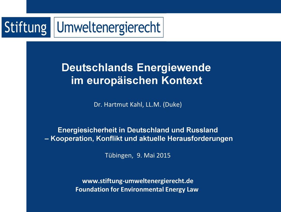 (Duke) Energiesicherheit in Deutschland und Russland Kooperation,