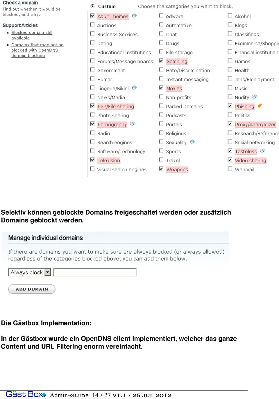 Die Gästbox Implementation: In der Gästbox wurde ein OpenDNS client