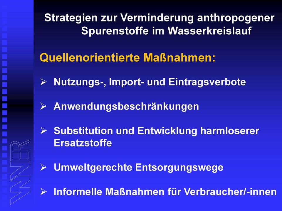 Anwendungsbeschränkungen Substitution und Entwicklung harmloserer