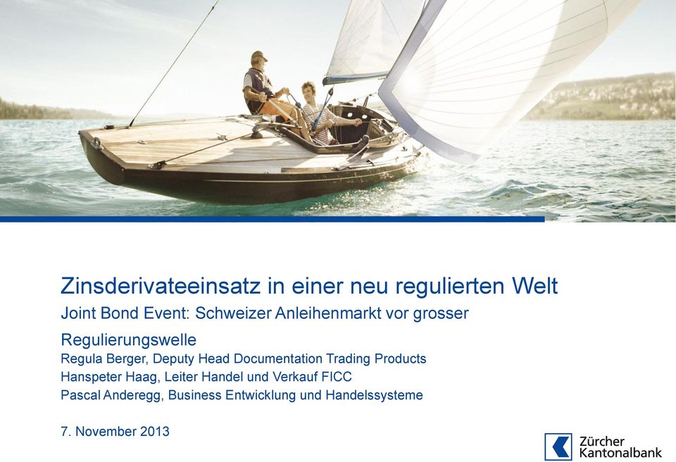 Deputy Head Documentation Trading Products Hanspeter Haag, Leiter Handel