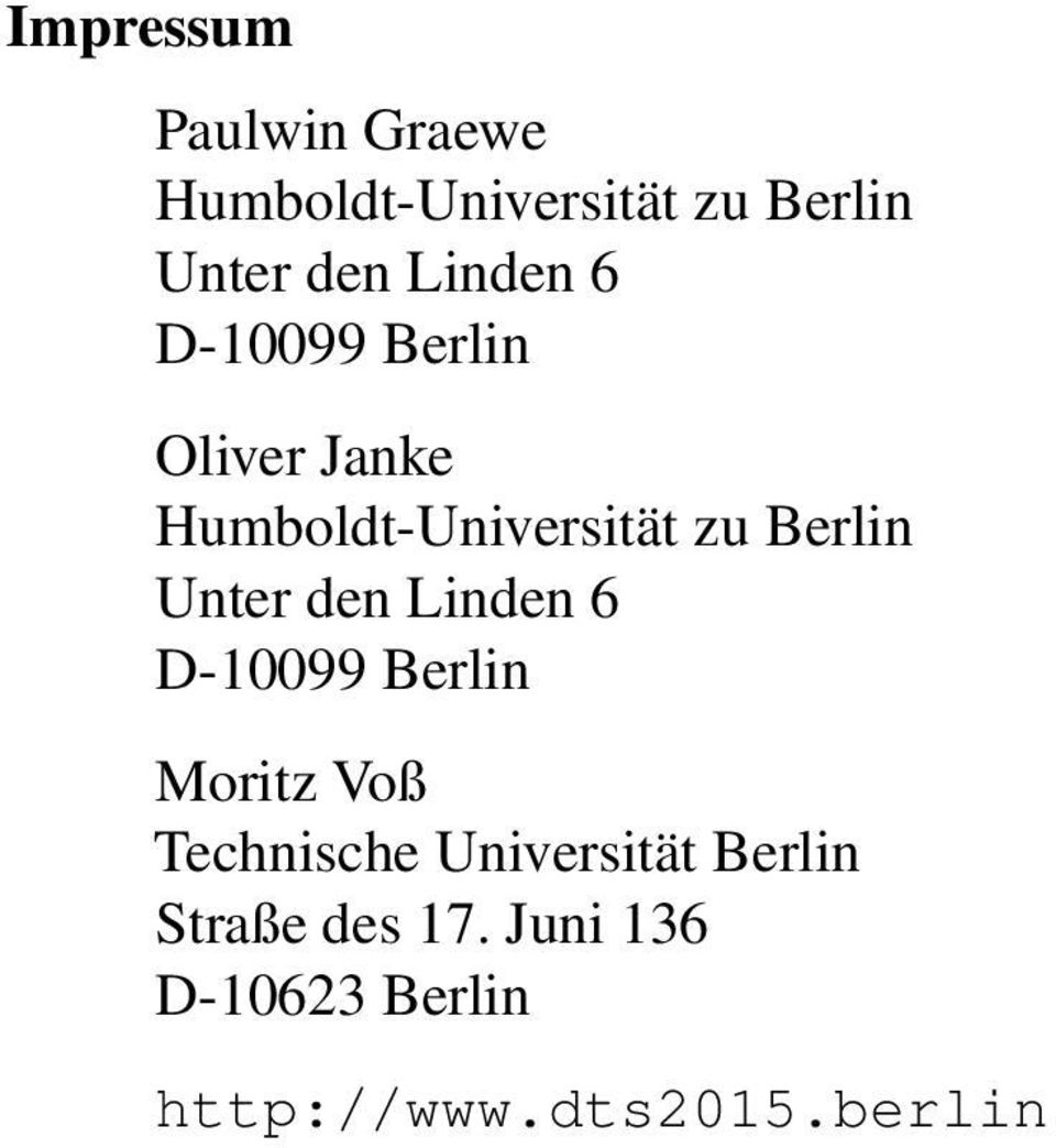 Unter den Linden 6 D-10099 Berlin Moritz Voß Technische Universität