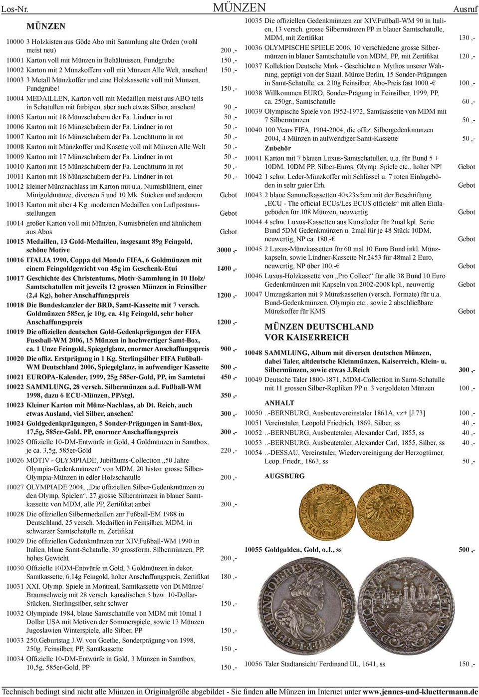 150,- 10004 MEDAILLEN, Karton voll mit Medaillen meist aus ABO teils in Schatullen mit farbigen, aber auch etwas Silber, ansehen! 90,- 10005 Karton mit 18 Münzschubern der Fa.
