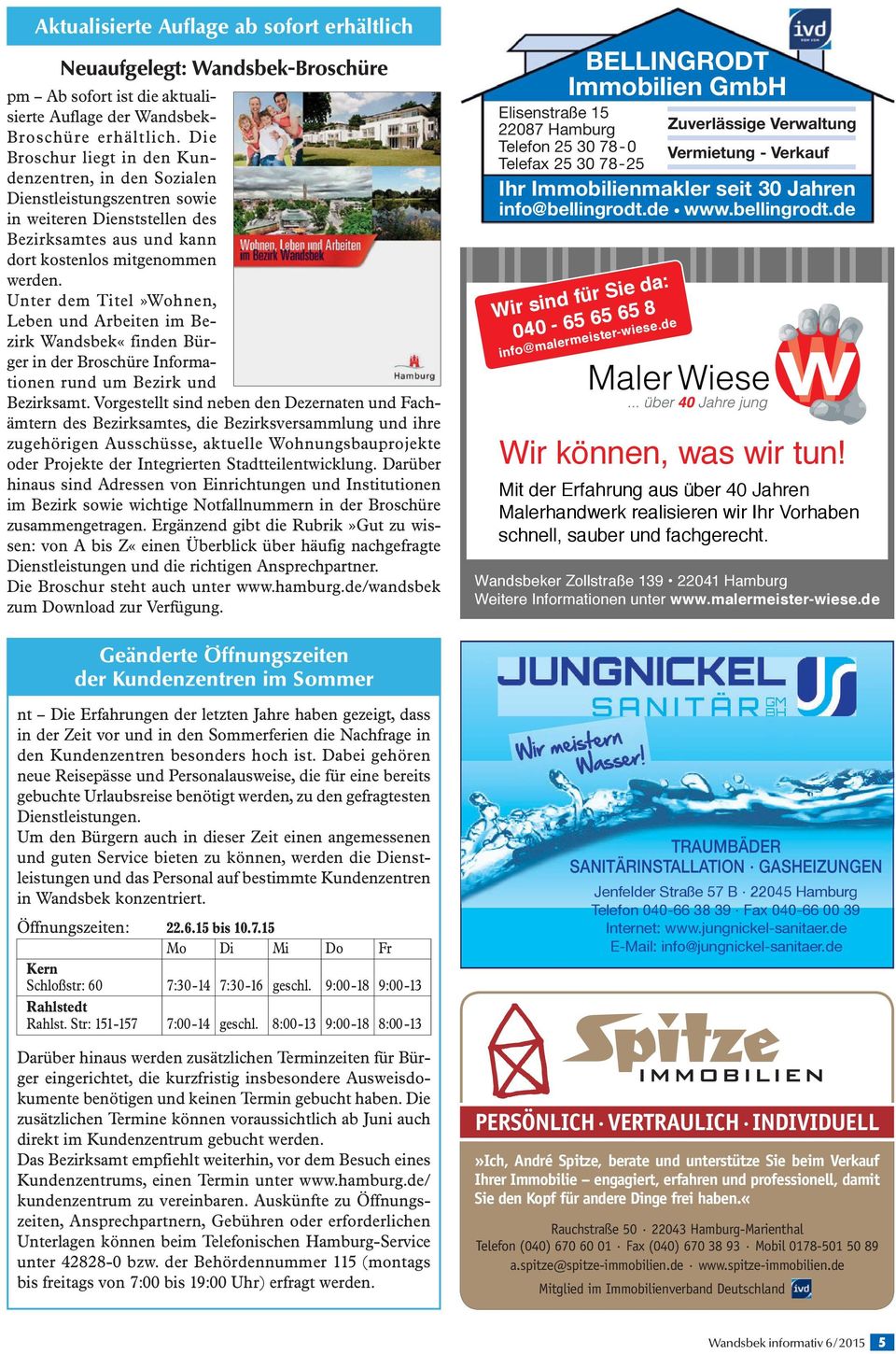 Unter dem Titel»Wohnen, Leben und Arbeiten im Bezirk Wandsbek«finden Bürger in der Broschüre Informationen rund um Bezirk und Bezirksamt.