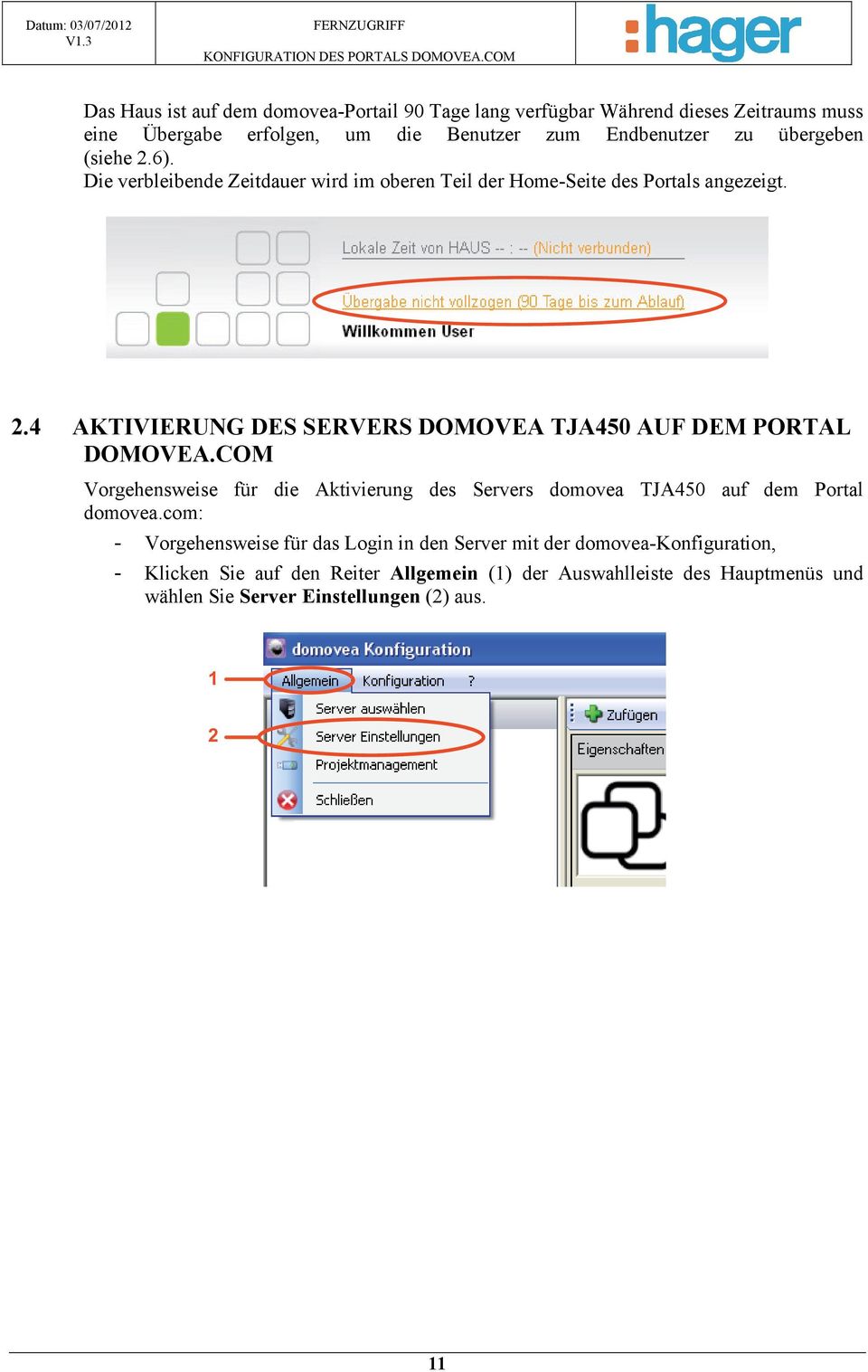 COM Vorgehensweise für die Aktivierung des Servers domovea TJA450 auf dem Portal domovea.