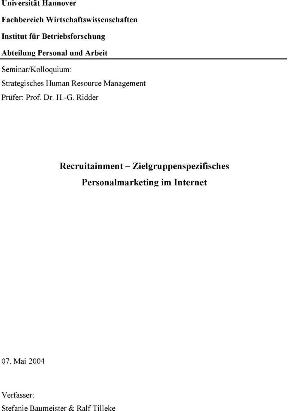 Human Resource Management Prüfer: Prof. Dr. H.-G.