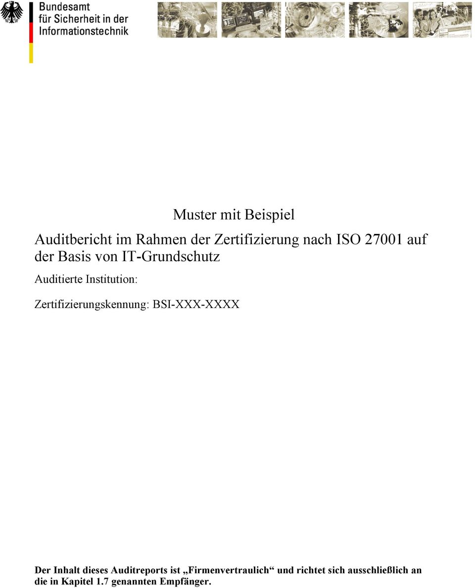 Zertifizierungskennung: BSI-XXX-XXXX Der Inhalt dieses Auditreports ist