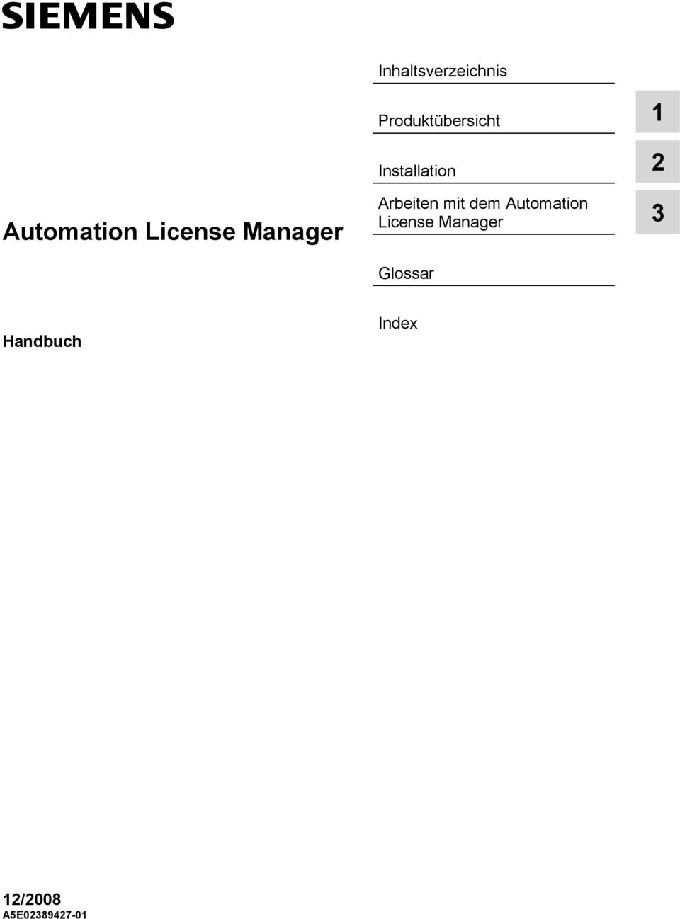 Arbeiten mit dem Automation License