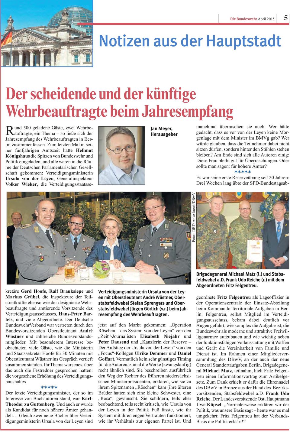 Zum letzten Mal in seiner fünfjährigen Amtszeit hatte Hellmut Königshaus die Spitzen von Bundeswehr und Politik eingeladen, und alle waren in die Räume der Deutschen Parlamentarischen Gesellschaft