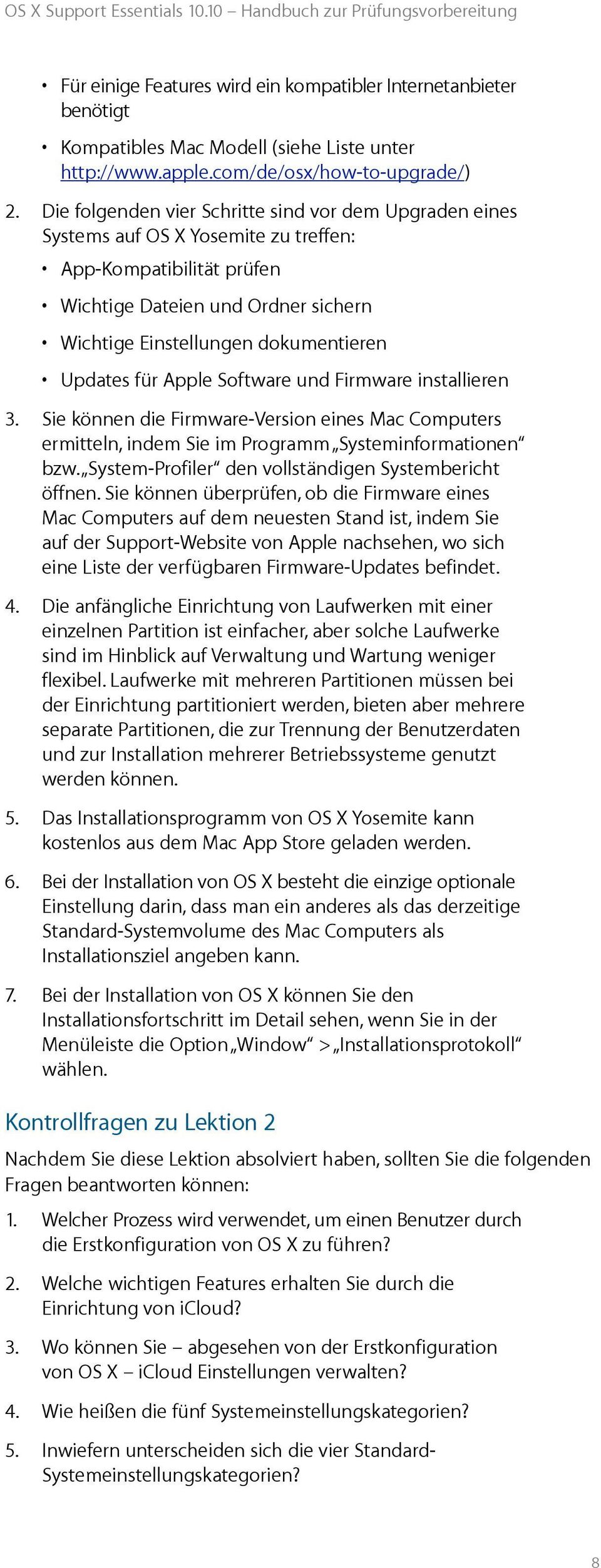 Updates für Apple Software und Firmware installieren 3. Sie können die Firmware-Version eines Mac Computers ermitteln, indem Sie im Programm Systeminformationen bzw.