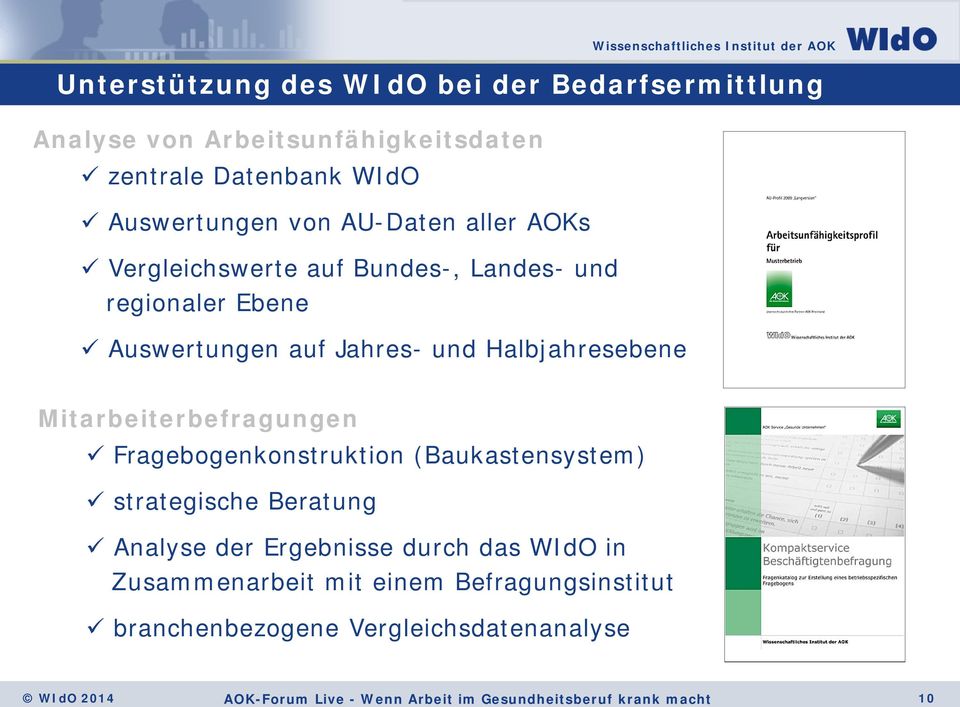 Jahres- und Halbjahresebene Mitarbeiterbefragungen Fragebogenkonstruktion (Baukastensystem) strategische Beratung