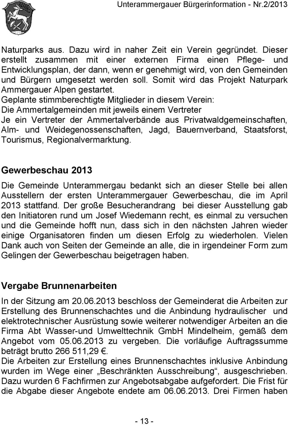 Somit wird das Projekt Naturpark Ammergauer Alpen gestartet.