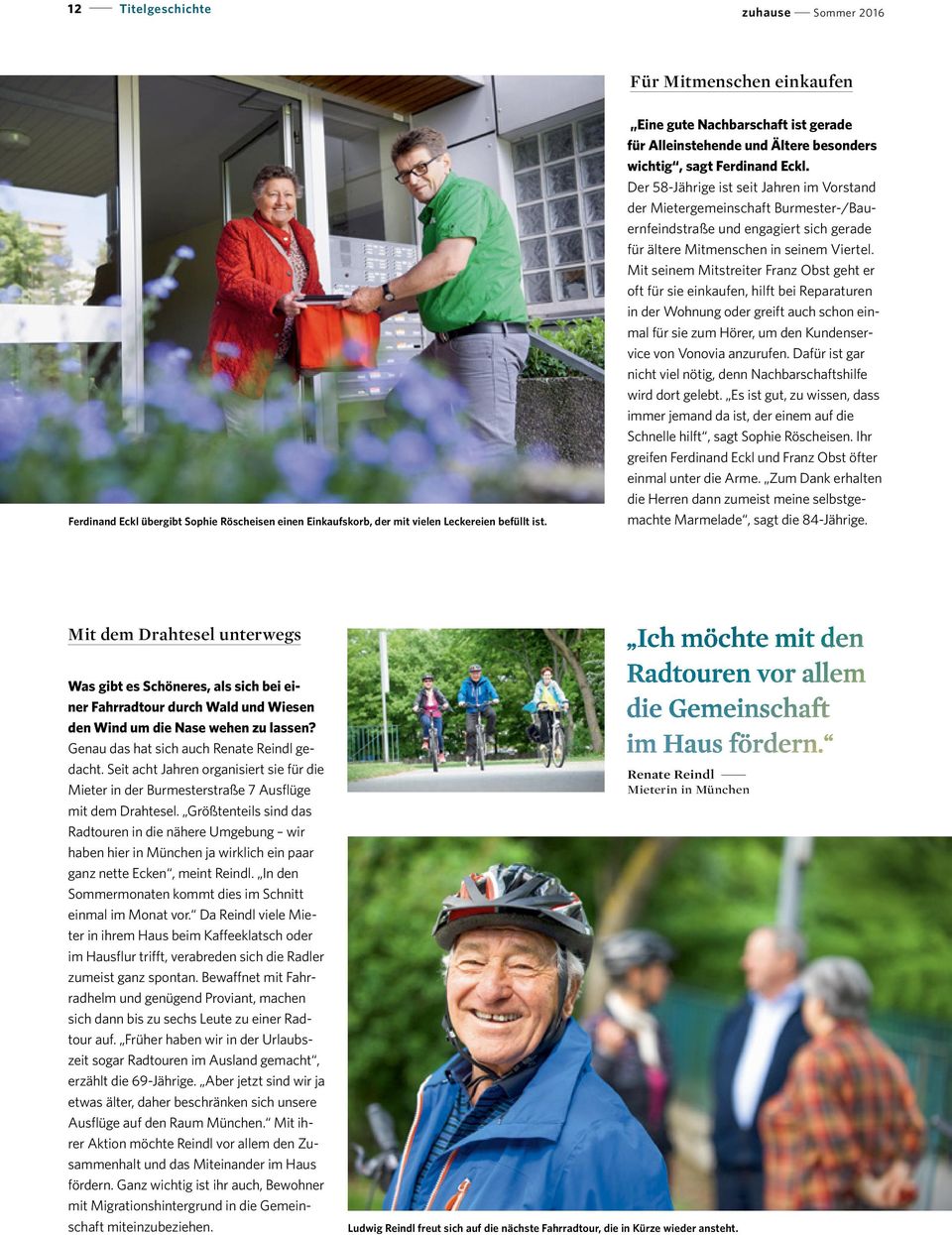 Der 58-Jährige ist seit Jahren im Vorstand der Mietergemeinschaft Burmester-/Bauernfeindstraße und engagiert sich gerade für ältere Mitmenschen in seinem Viertel.