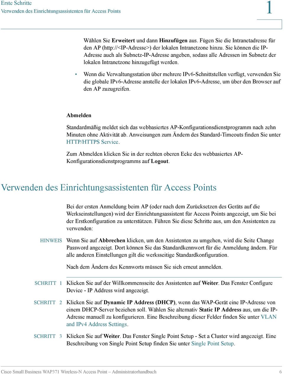 Sie können die IP- Adresse auch als Subnetz-IP-Adresse angeben, sodass alle Adressen im Subnetz der lokalen Intranetzone hinzugefügt werden.