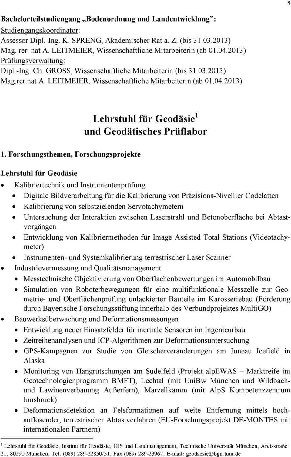 LEITMEIER, Wissenschaftliche Mitarbeiterin (ab 01.04.2013) 1.