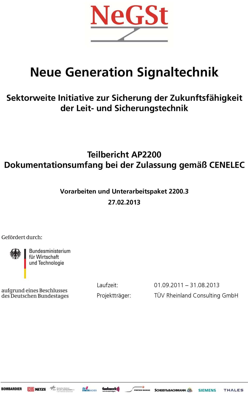 Dokumentationsumfang bei der Zulassung gemäß CENELEC Vorarbeiten und