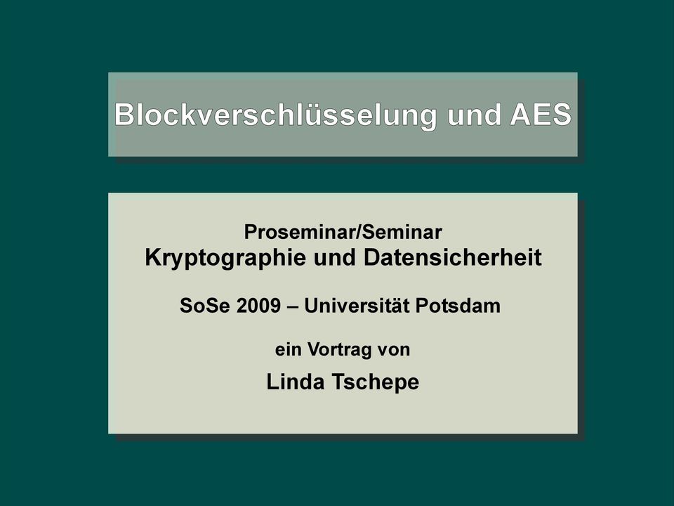 und Datensicherheit SoSe 2009