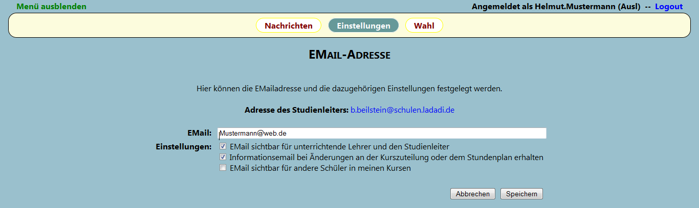 Eingabe der E-Mailadresse Diese Adresse ist hilfreich, da dadurch vergessene Passwörter selbst neu generiert werden können,