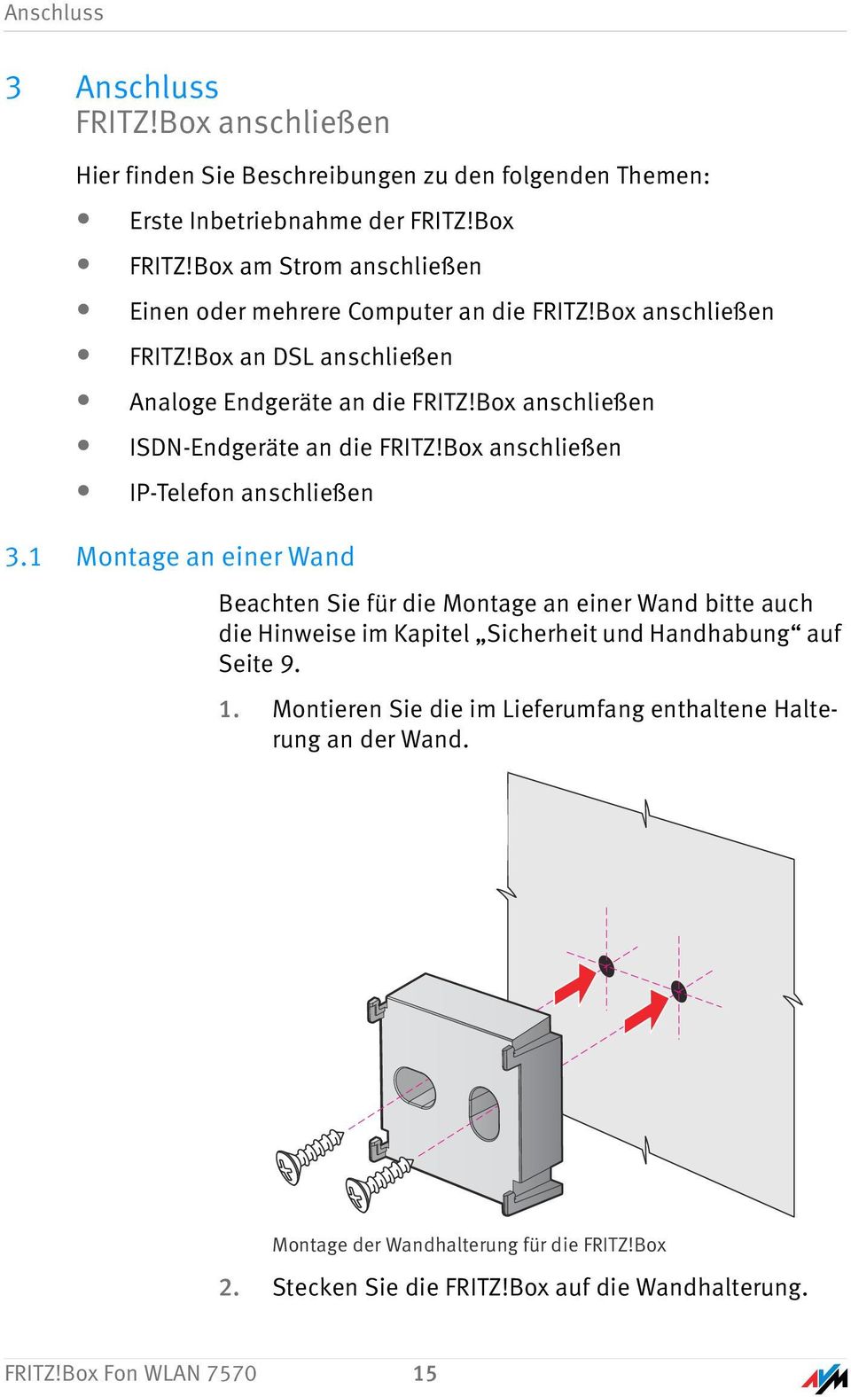 Box anschließen ISDN-Endgeräte an die FRITZ!Box anschließen IP-Telefon anschließen 3.