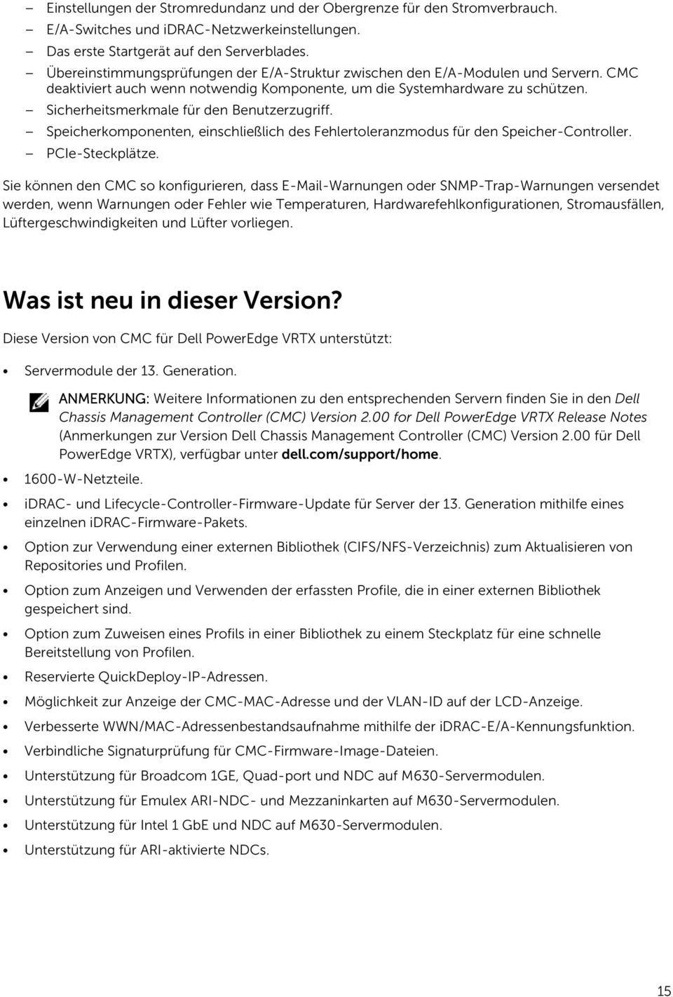 Sicherheitsmerkmale für den Benutzerzugriff. Speicherkomponenten, einschließlich des Fehlertoleranzmodus für den Speicher-Controller. PCIe-Steckplätze.