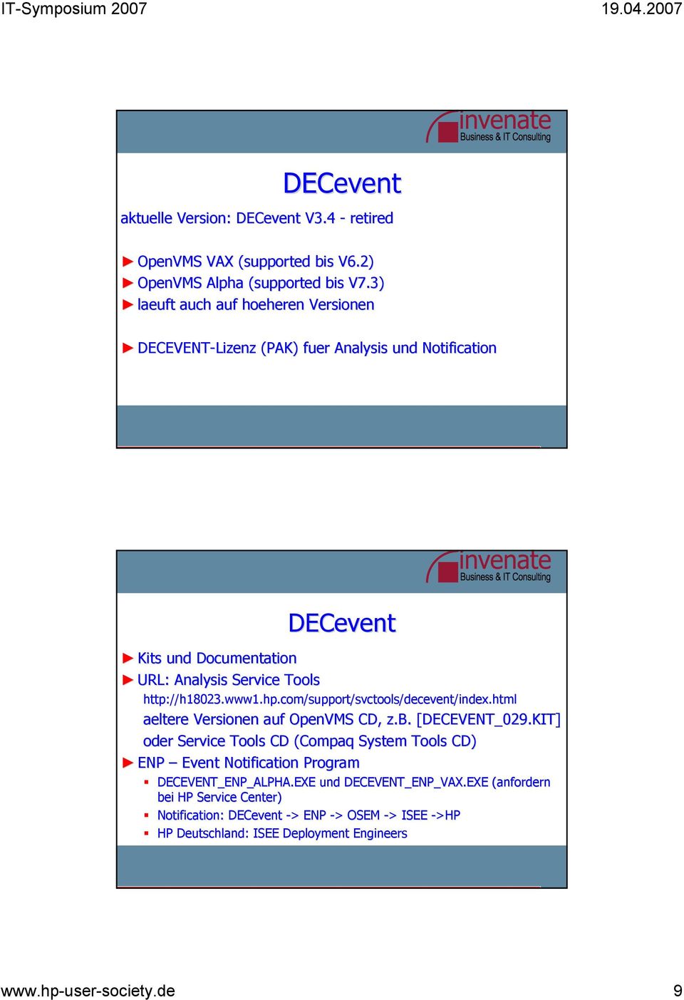 www1.hp.com/support/svctools/decevent/index.html aeltere Versionen auf OpenVMS CD, z.b. [DECEVENT_029.