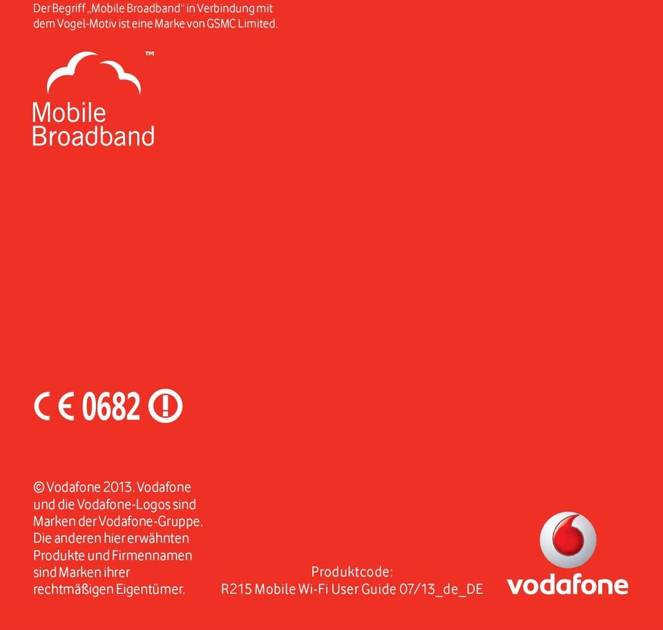 Vodafone und die Vodafone-Logos sind Marken der Vodafone-Gruppe.