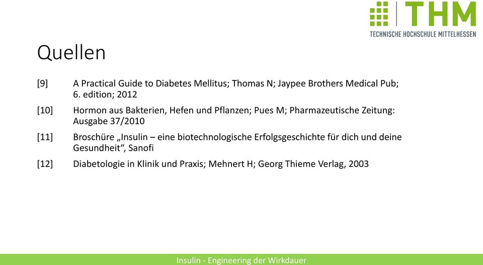 Ausgabe 37/2010 [11] Broschüre Insulin eine biotechnologische Erfolgsgeschichte für dich und