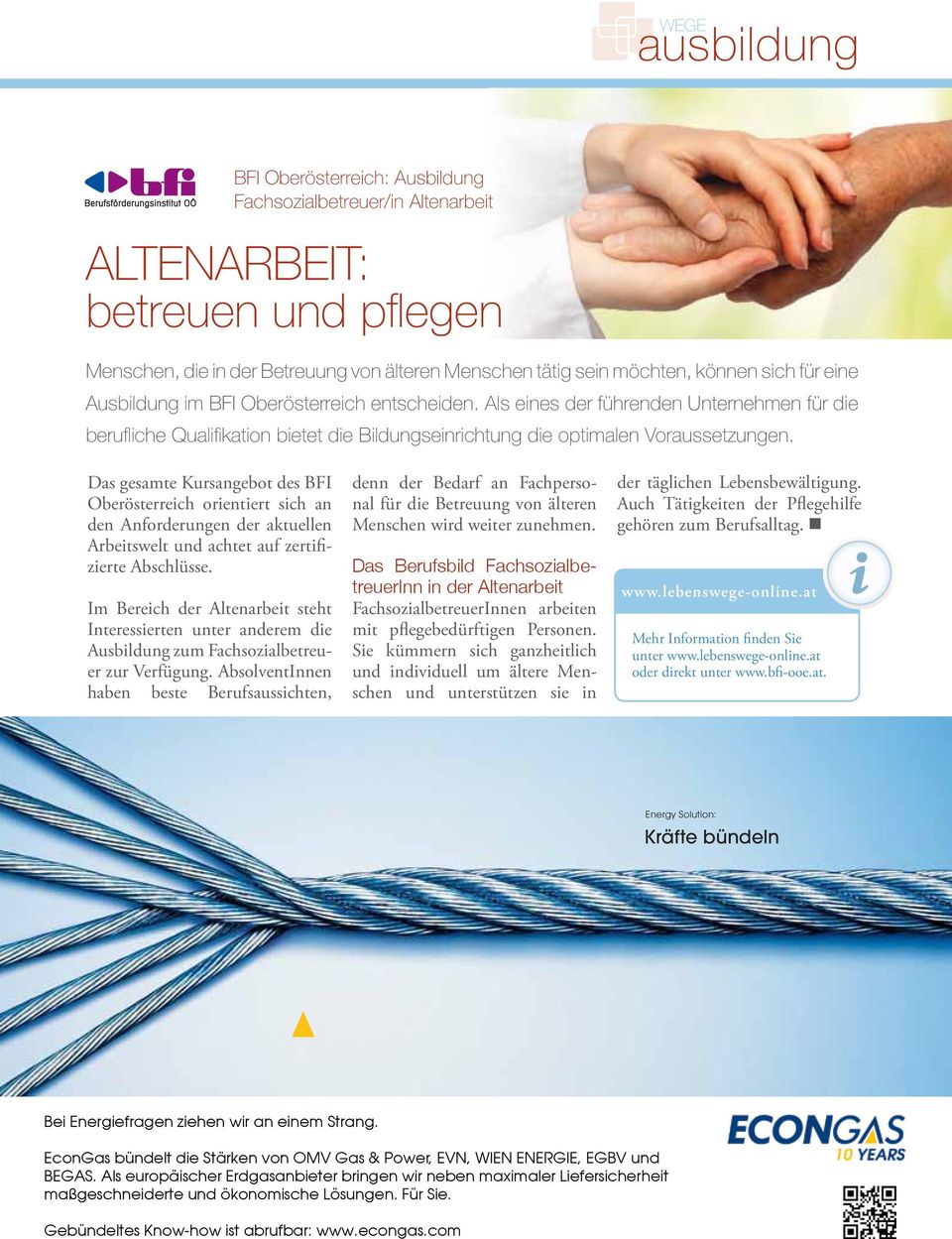 Das gesamte Kursangebot des BFI Oberösterreich orientiert sich an den Anforderungen der aktuellen Arbeitswelt und achtet auf zertifizierte Abschlüsse.