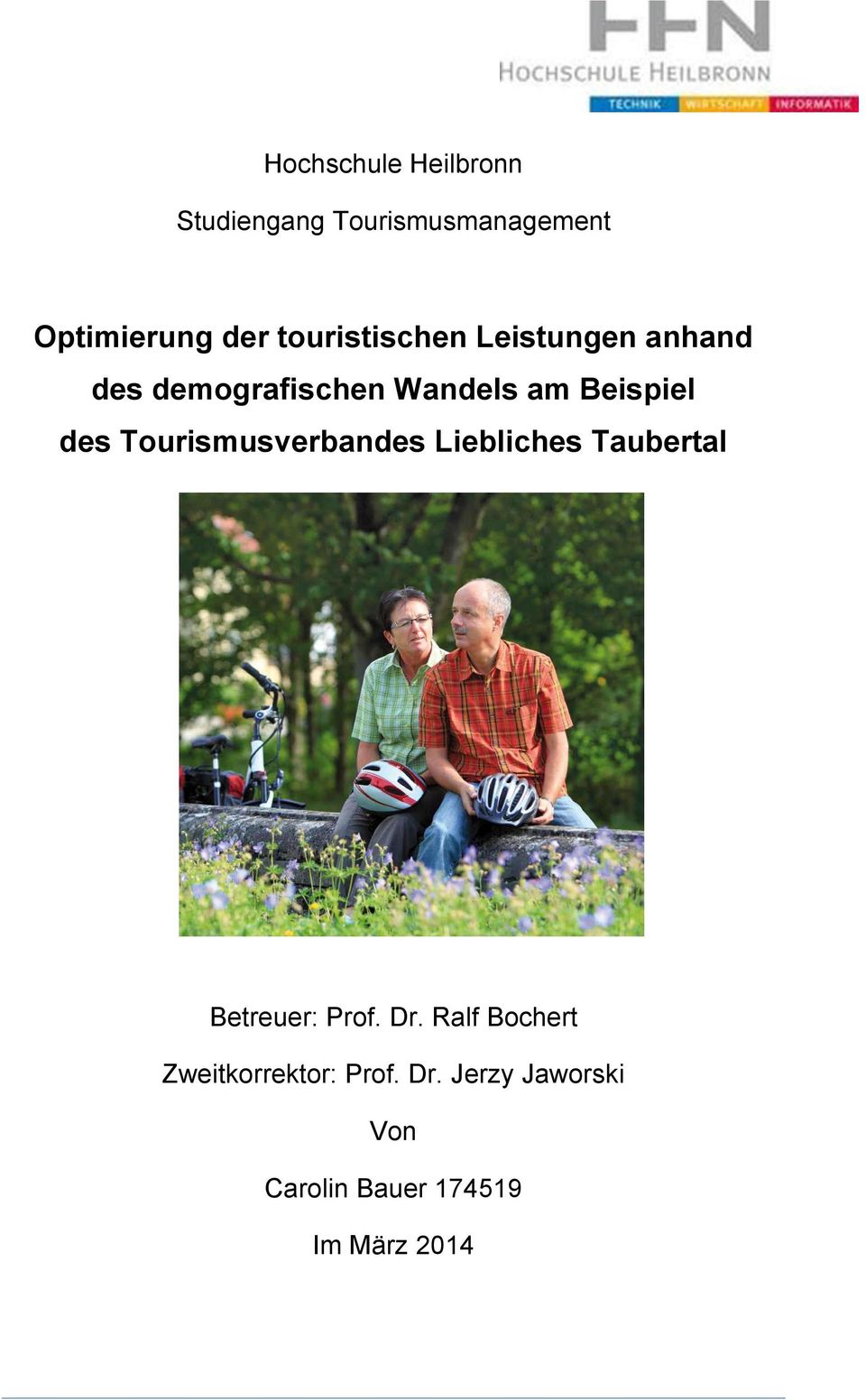 des Tourismusverbandes Liebliches Taubertal Betreuer: Prof. Dr.