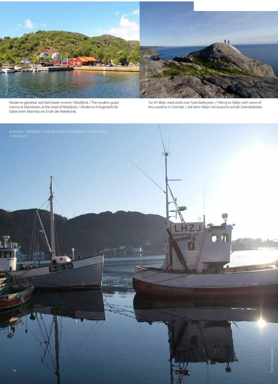 / Moderne Anlegestelle für Gäste beim Malmkai am Ende des Rekefjords. Tur til Hådyr med utsikt over Sokndalskysten.