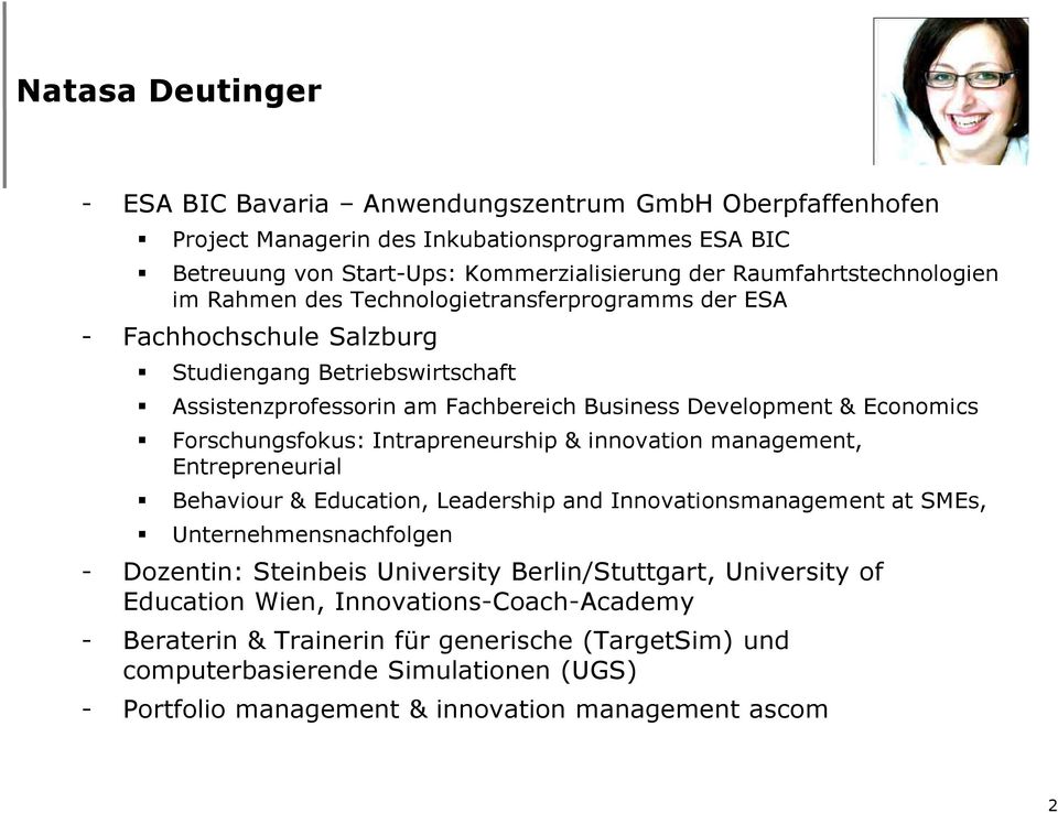 Intrapreneurship & innovation management, Entrepreneurial Behaviour & Education, Leadership and Innovationsmanagement at SMEs, Unternehmensnachfolgen - Dozentin: Steinbeis University
