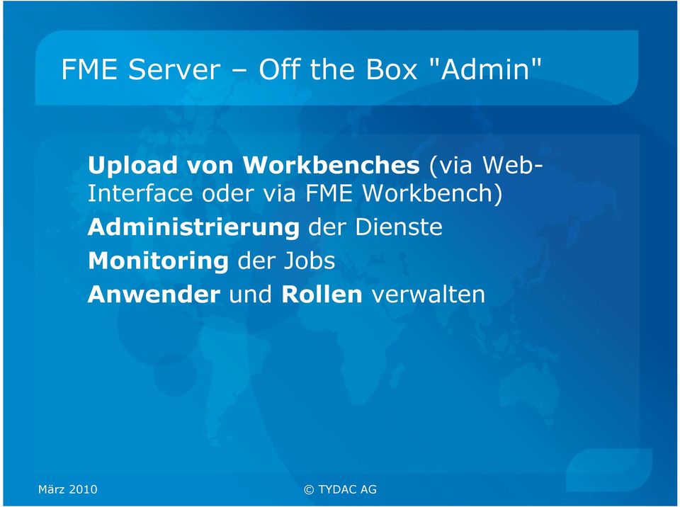 FME Workbench) Administrierung der Dienste