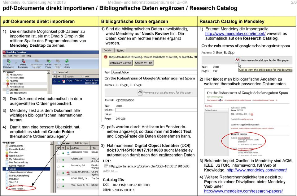 Desktop zu ziehen. 1) Sind die bibliografischen Daten unvollständig, weist Mendeley auf Needs Review hin. Die Daten können im rechten Fenster ergänzt werden.