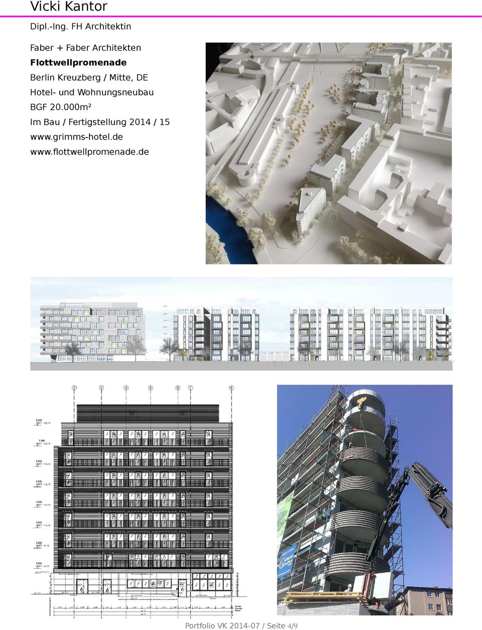 20.000m² Im Bau / Fertigstellung 2014 / 15 www.grimms-hotel.