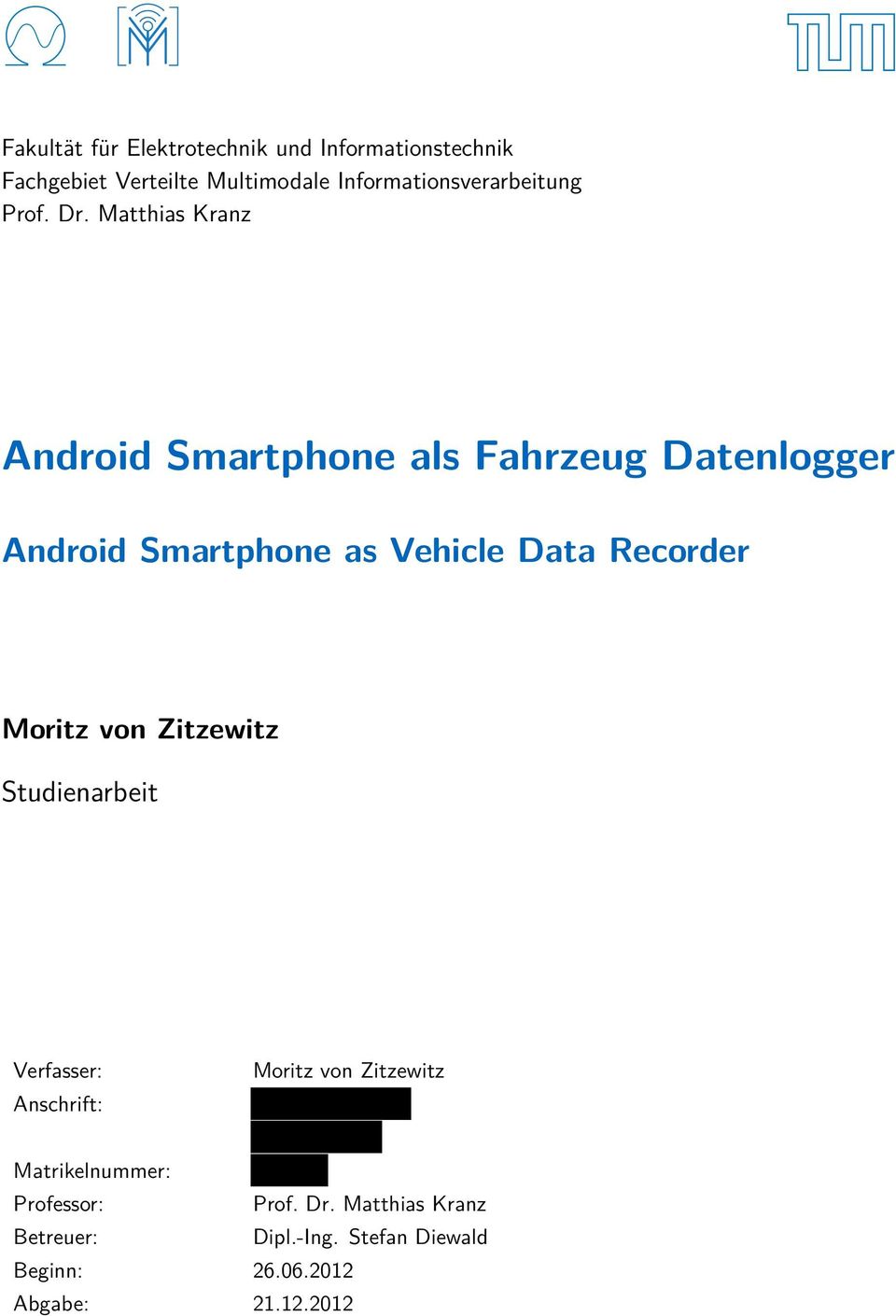 Matthias Kranz Android Smartphone als Fahrzeug Datenlogger Android Smartphone as Vehicle Data Recorder