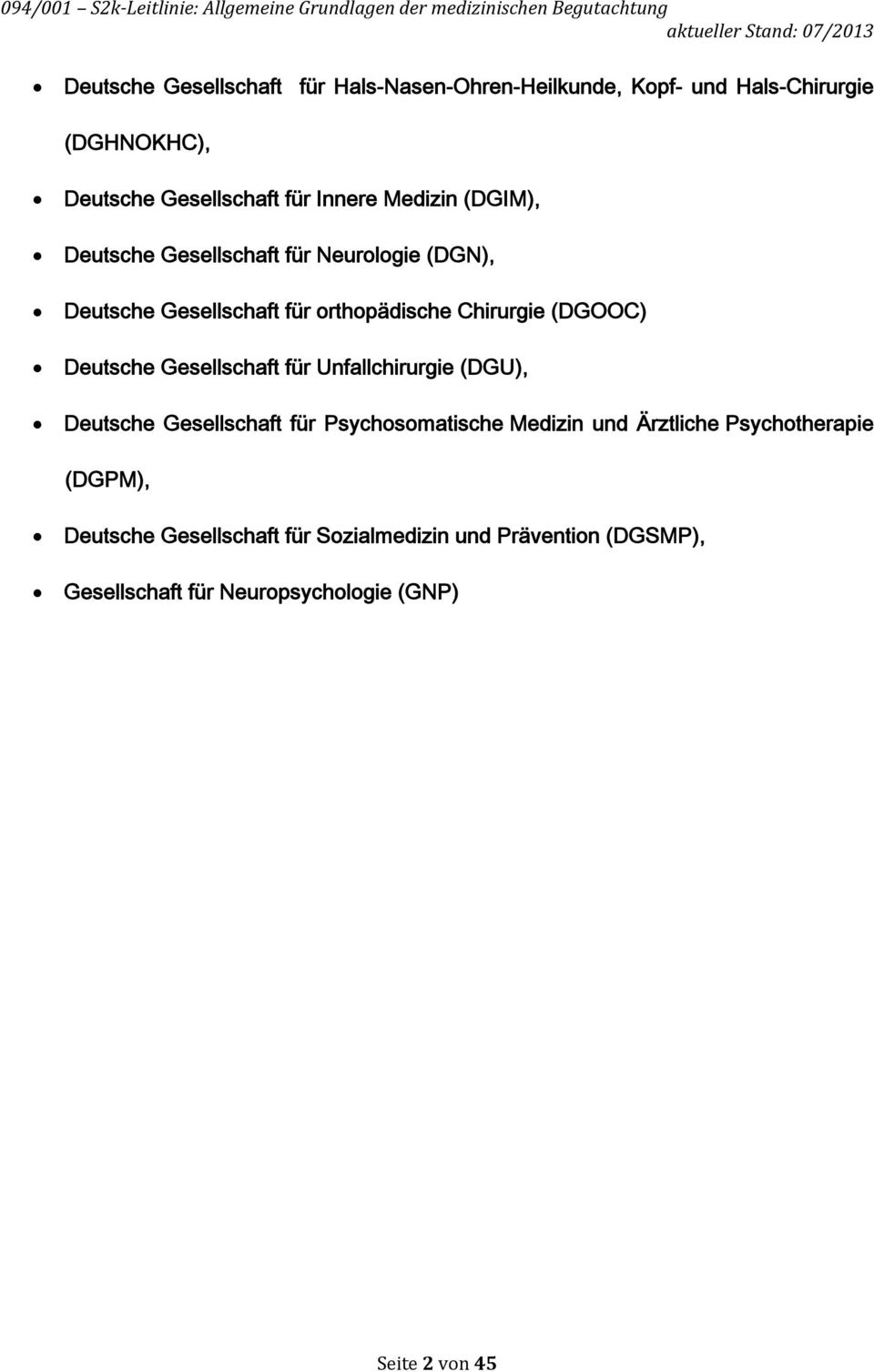Deutsche Gesellschaft für Unfallchirurgie (DGU), Deutsche Gesellschaft für Psychosomatische Medizin und Ärztliche