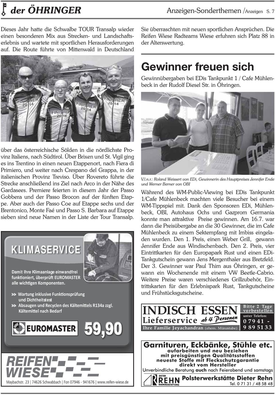 Gewinner freuen sich Gewinnübergaben bei EDis Tankpunkt 1 / Cafe Mühlenbeck in der Rudolf Diesel Str. in Öhringen. über das österreichische Sölden in die nördlichste Provinz Italiens, nach Südtirol.